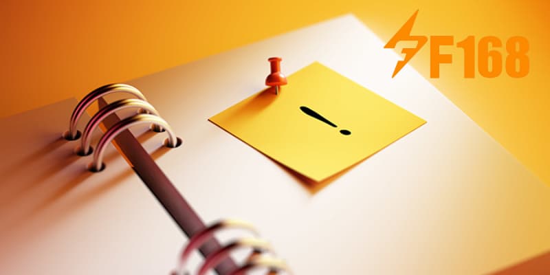 Đăng Ký F168 - Tạo Tài Khoản Hội Viên Trong Vòng 2 Phút 2 Nắm một số lưu ý quan trọng để tạo account cá cược tại F168 nhanh chóng hơn