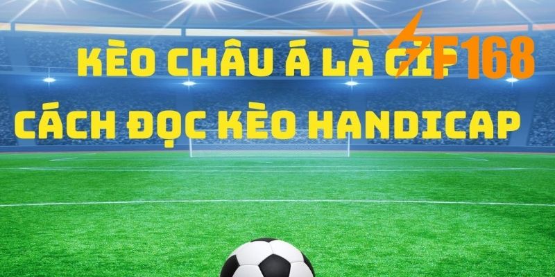 Cách Soi Kèo Bóng Đá Châu Á Chuẩn Xác Cho Hội Viên Tại F168 4 Hội viên có thể tham khảo các cách soi kèo bóng đá châu Á chuẩn xác