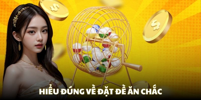 Cách đánh đề ngày nào cũng trúng: Hướng dẫn chi tiết 2 Hiểu đúng về các phương pháp đặt đề ăn chắc